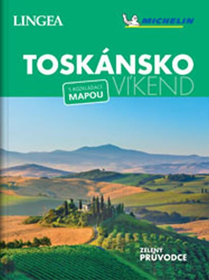 Toskánsko - Víkend - kolektiv autorů
