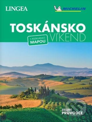 Toskánsko - Víkend - kolektiv autorů