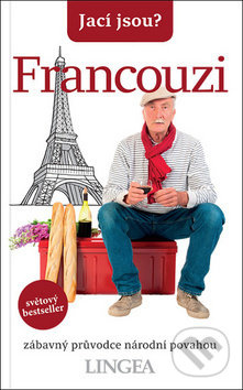 Jací jsou? - Francouzi - Nick Yapp, Michel Syrett