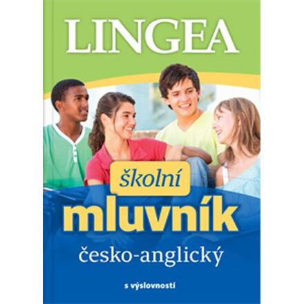 Česko-anglický školní mluvník s výslovností LINGEA s.r.o.