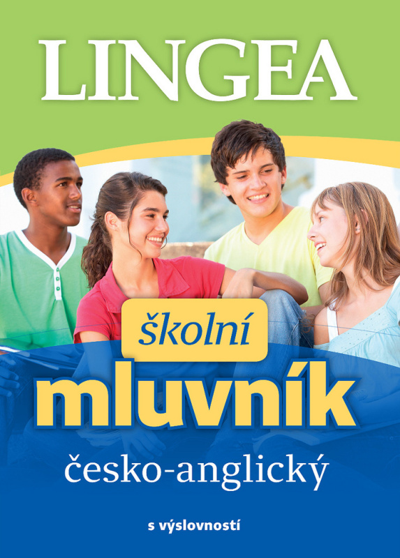 Česko-anglický školní mluvník s výslovností LINGEA s.r.o.