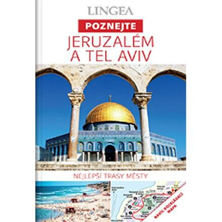 Jeruzalém a Tel Aviv - Poznejte - kolektiv autorů