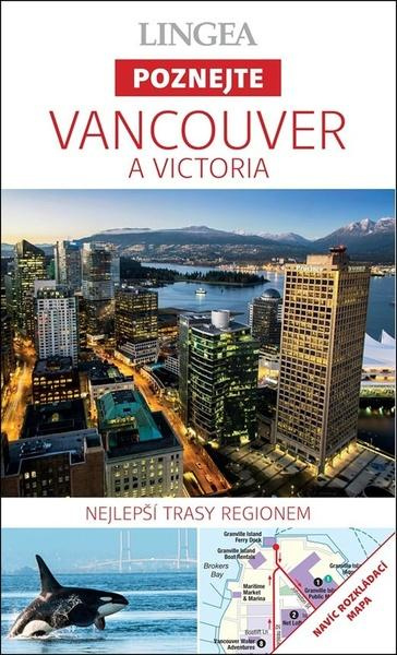 Vancouver a Victoria - Poznejte - kolektiv autorů