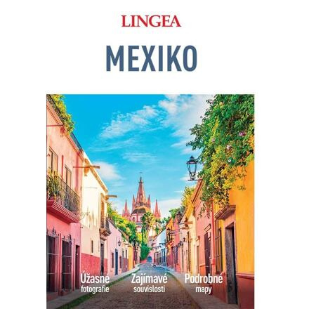 Mexiko - velký průvodce - kol.
