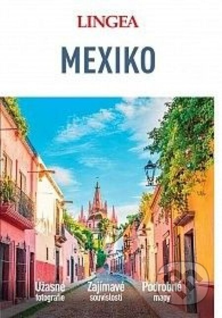Mexiko - velký průvodce - kol.