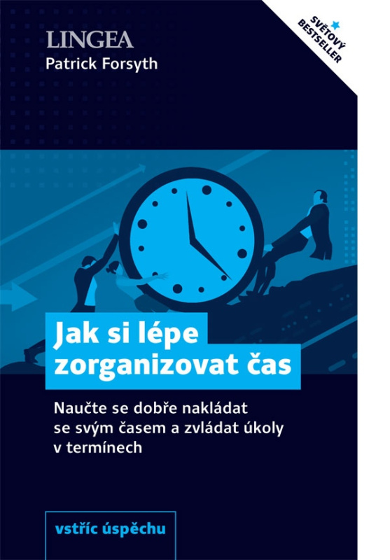 Jak si lépe zorganizovat čas - Patrick Forsyth