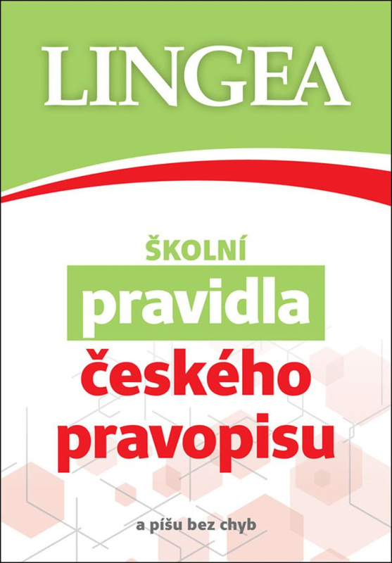 Školní pravidla českého pravopisu - kolektiv autorů