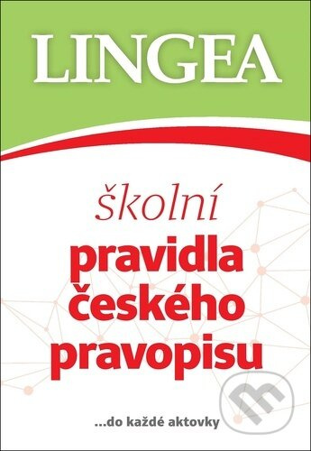 Školní pravidla českého pravopisu - kolektiv autorů