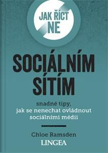 Jak říct ne sociálním sítím - Chloe Ramsden