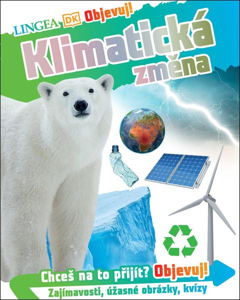 Objevuj! Klimatická změna - kolektiv autorů