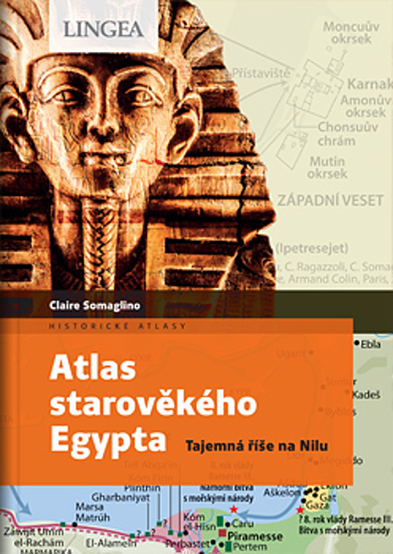 Atlas starověkého Egypta - Claire Somaglino, Claire Levasseur