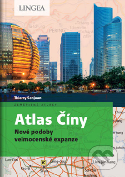 Atlas Číny - Thierry Sanjuan, Madeleine Benoit-Guyod