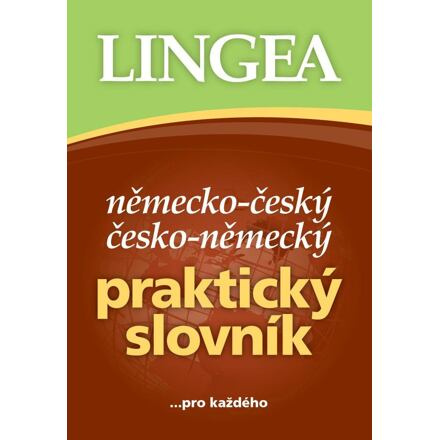 Německo-český, česko-německý praktický slovník - kolektiv autorů