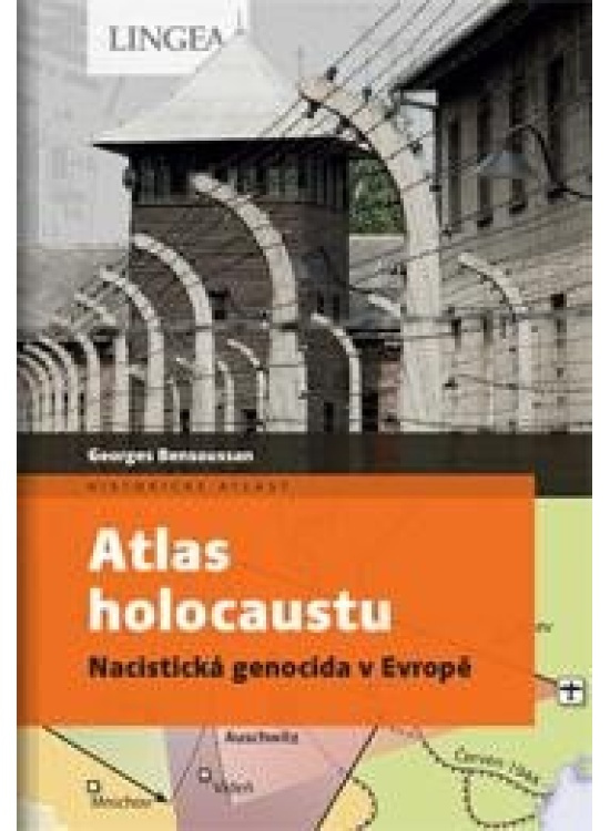 Atlas holocaustu - Georges Bensoussan