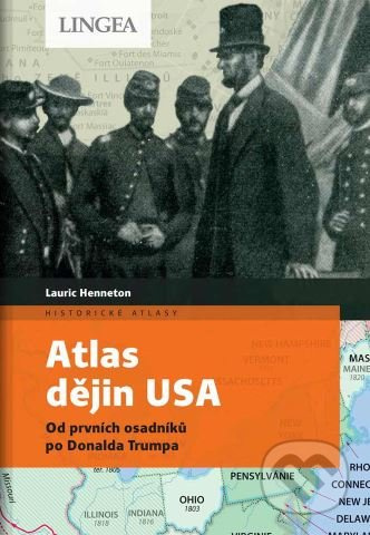 Atlas dějin USA - Lauric Henneton