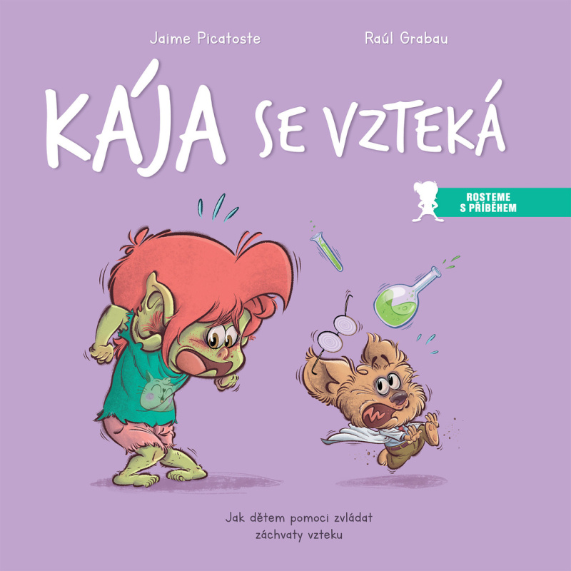 Kája se vzteká - Jaime Picatoste, Raúl Grabau