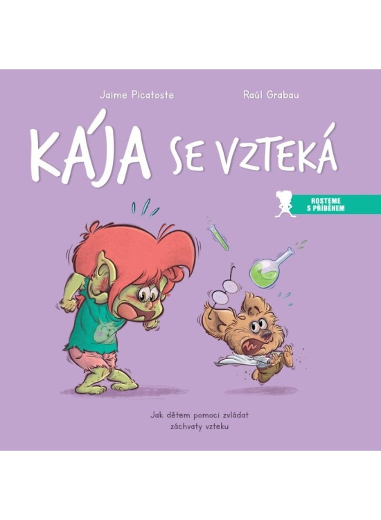 Kája se vzteká - Jaime Picatoste, Raúl Grabau