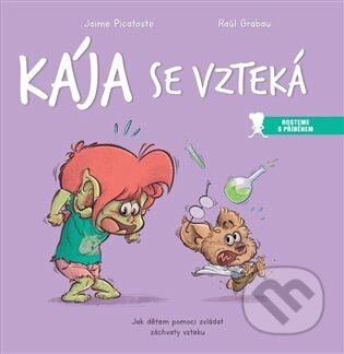 Kája se vzteká - Jaime Picatoste, Raúl Grabau