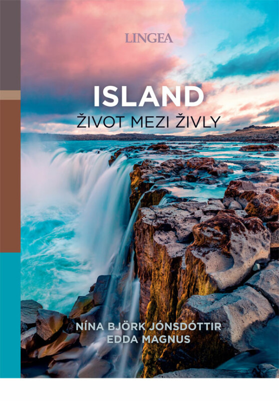 Island - život mezi živly - Nína Björk Jónsdóttir, Edda Magnus