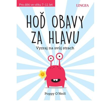 Hoď obavy za hlavu - Poppy O´Neill