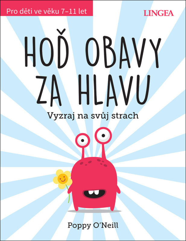 Hoď obavy za hlavu - Poppy O´Neill