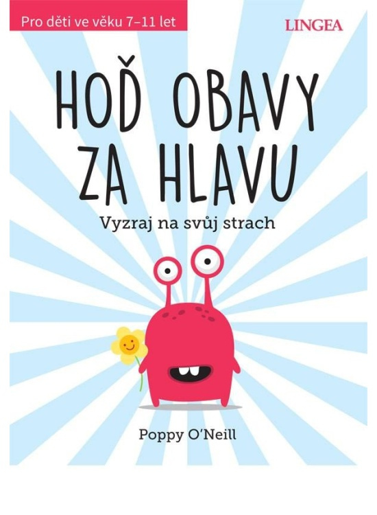 Hoď obavy za hlavu - Poppy O´Neill
