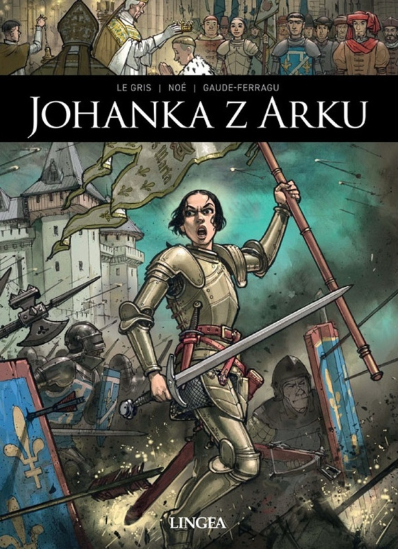 Johanka z Arku - Christian Clot, Thomas Verguet, Bastien Orenge