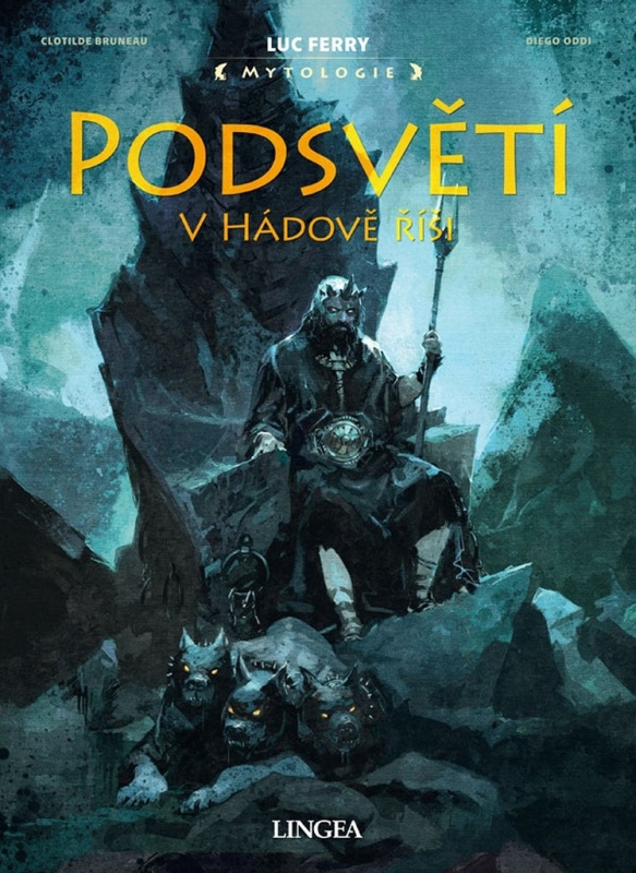 Podsvětí - V Hádově říši - Luc Ferry, Clotilde Bruneau, Diego Oddi