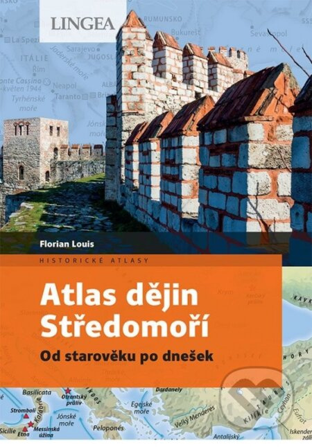 Atlas dějin Středomoří - Florian Louis