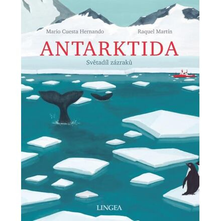 Antarktida - Světadíl zázraků - Mario Cuesta Hernando, Raquel Martín
