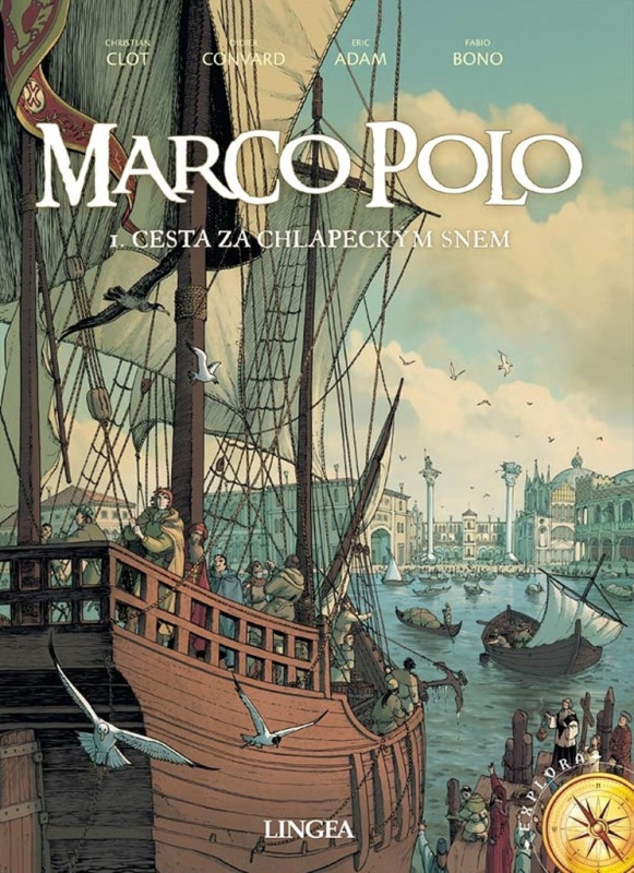 Marco Polo – Cesta za chlapeckým snem - Christian Clot, Fabio Bono, Eric Adam