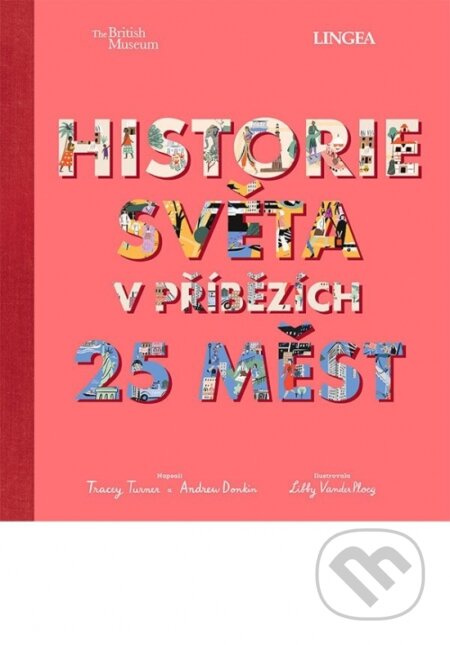 Historie světa v příbězích 25 měst - Tracey Turner, Andrew Donkin