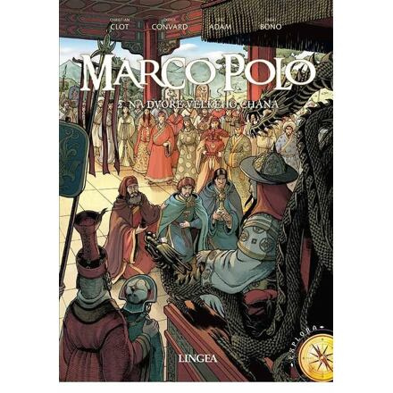Marco Polo 2 - Na dvoře velkého chána - Christian Clot, Didier Convard, Eric Adam, Fabio Bono