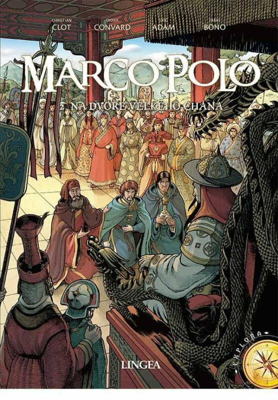 Marco Polo 2 - Na dvoře velkého chána - Christian Clot, Didier Convard, Eric Adam, Fabio Bono