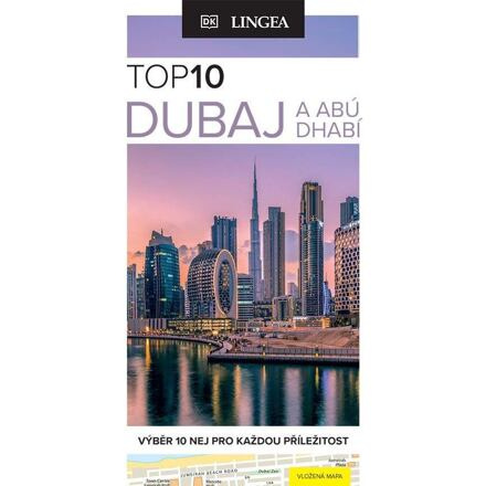 Dubaj a Abú Dhabí - TOP 10 - kolektiv autorů