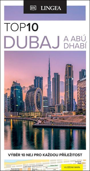 Dubaj a Abú Dhabí - TOP 10 - kolektiv autorů