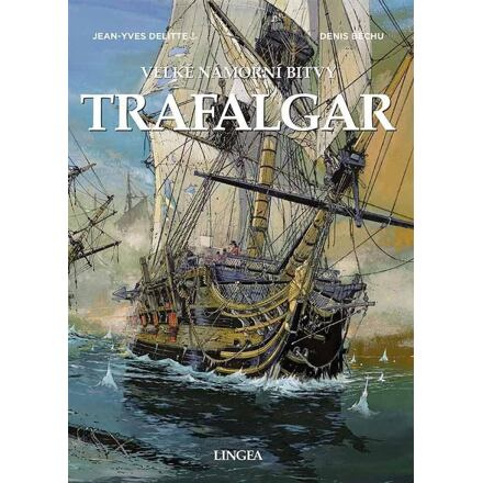 Trafalgar - Jean-Yves Delitte, Denis Béchu