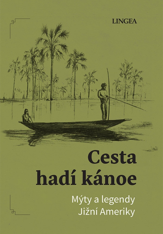 Cesta hadí kánoe - Ondřej Pivoda