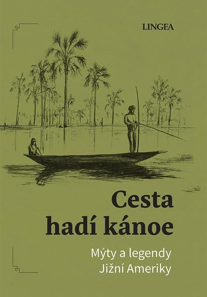 Cesta hadí kánoe - Ondřej Pivoda