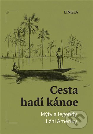 Cesta hadí kánoe - Ondřej Pivoda