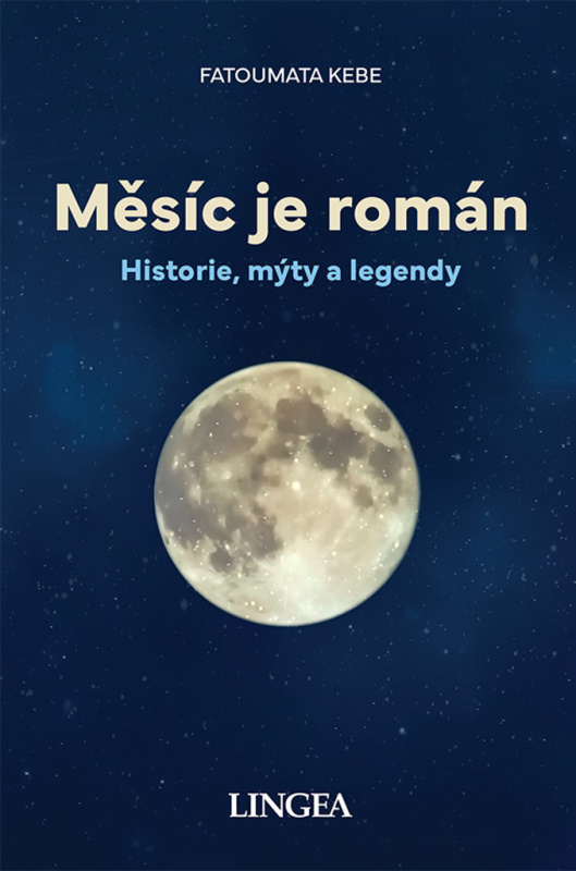 Měsíc je román - Fatoumata Kebe