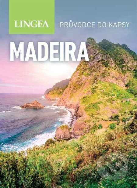 Madeira - Průvodce do kapsy - kolektiv autorů