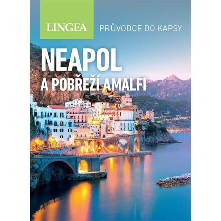Neapol a pobřeží Amalfi - Průvodce do kapsy - kolektiv autorů