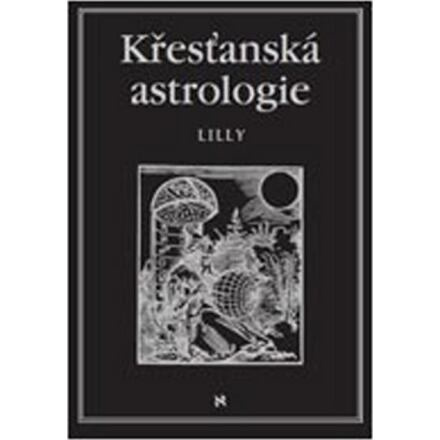 Křesťanská astrologie - William Lilly