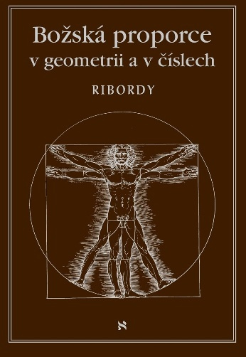 Božská proporce v geometrii a v číslech - Leonard Ribordy