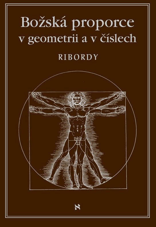 Božská proporce v geometrii a v číslech - Leonard Ribordy
