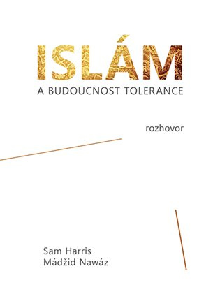 Islám a budoucnost tolerance - Sam Harris, Maajid Nawaz