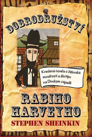 Dobrodružství rabiho Harveyho - Steve Sheinkin