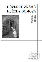 Důvěrně známé hvězdy domova - Stanislav Struhar