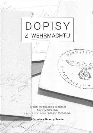 Dopisy z wehrmachtu - Marie Moutierová, Fanny Chassain-Pichon